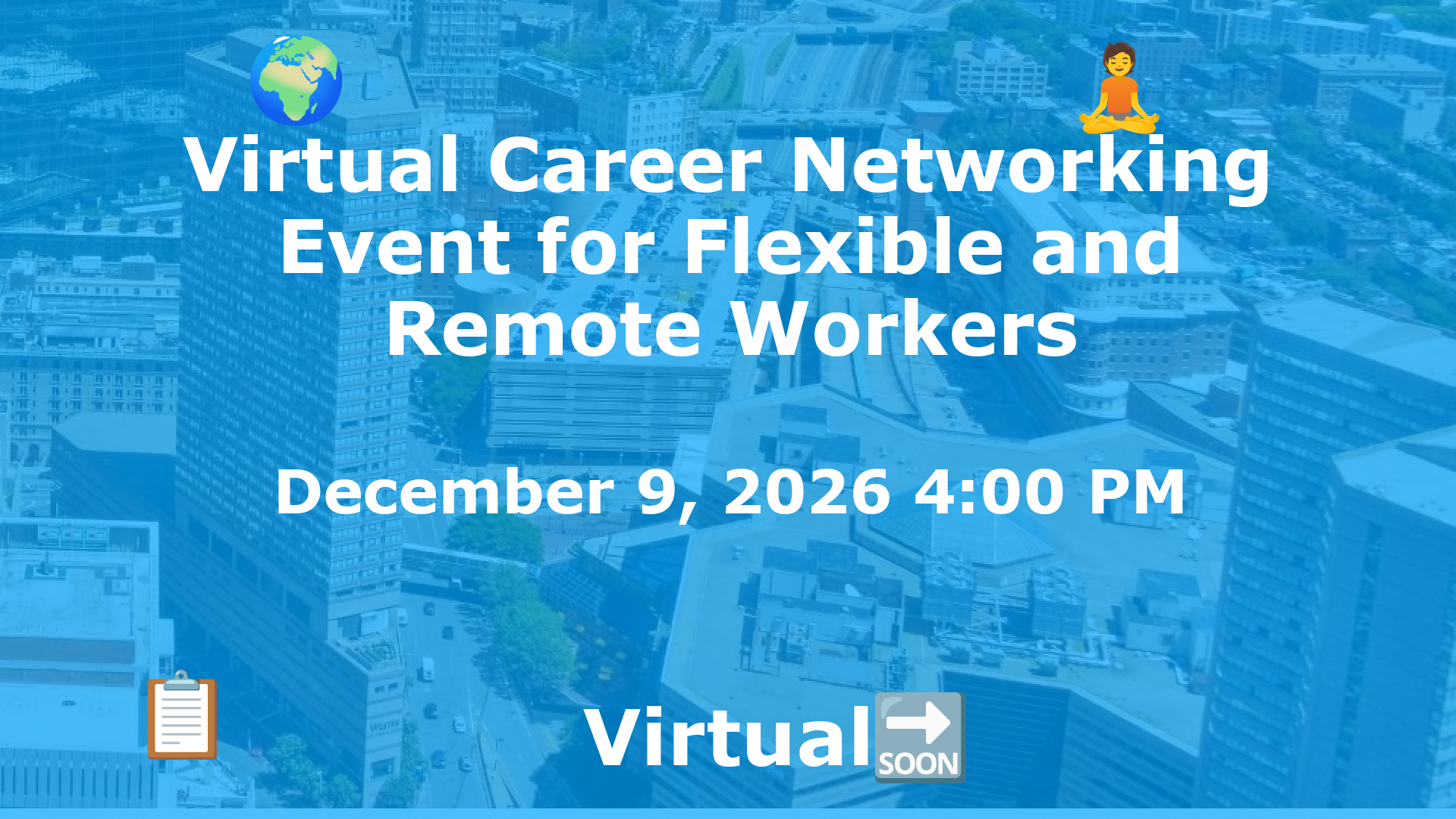 Virtual Career Networking Event for Flexible and Remote Workers event image